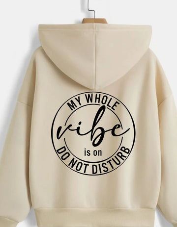 My Whole Vibe Zip Up Sweatshirt – Stylish and Comfortable Graphic Hoodie