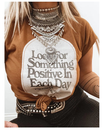 Look for Something Positive in Each Day Side Slit Tee