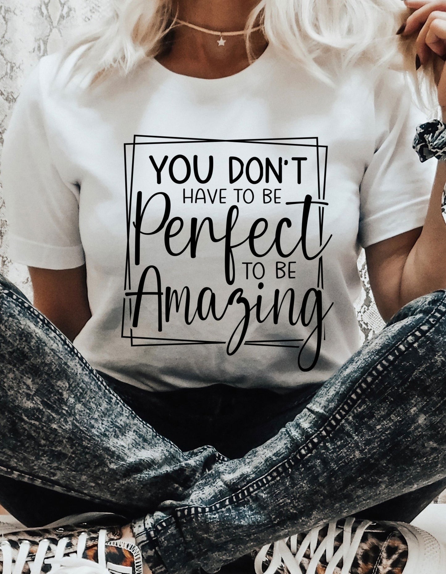 You Don't Have to Be Perfect Tee