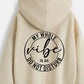 My Whole Vibe Zip Up Sweatshirt – Stylish and Comfortable Graphic Hoodie